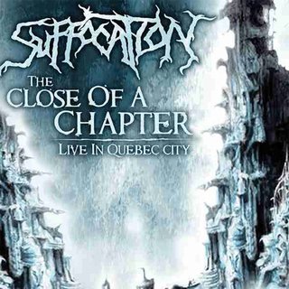 SUFFOCATION  - The Close of a Chapter