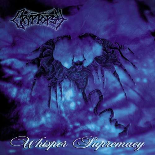 CRYPTOPSY - Whisper Supremacy