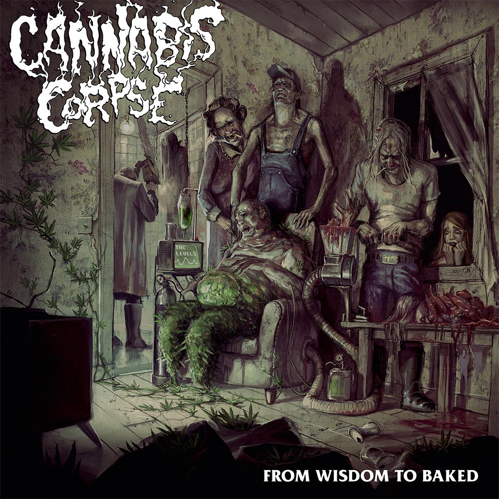 CANNABIS CORPSE - From Wisdom to Baked