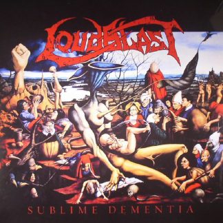 LOUDBLAST - Sublime Dementia