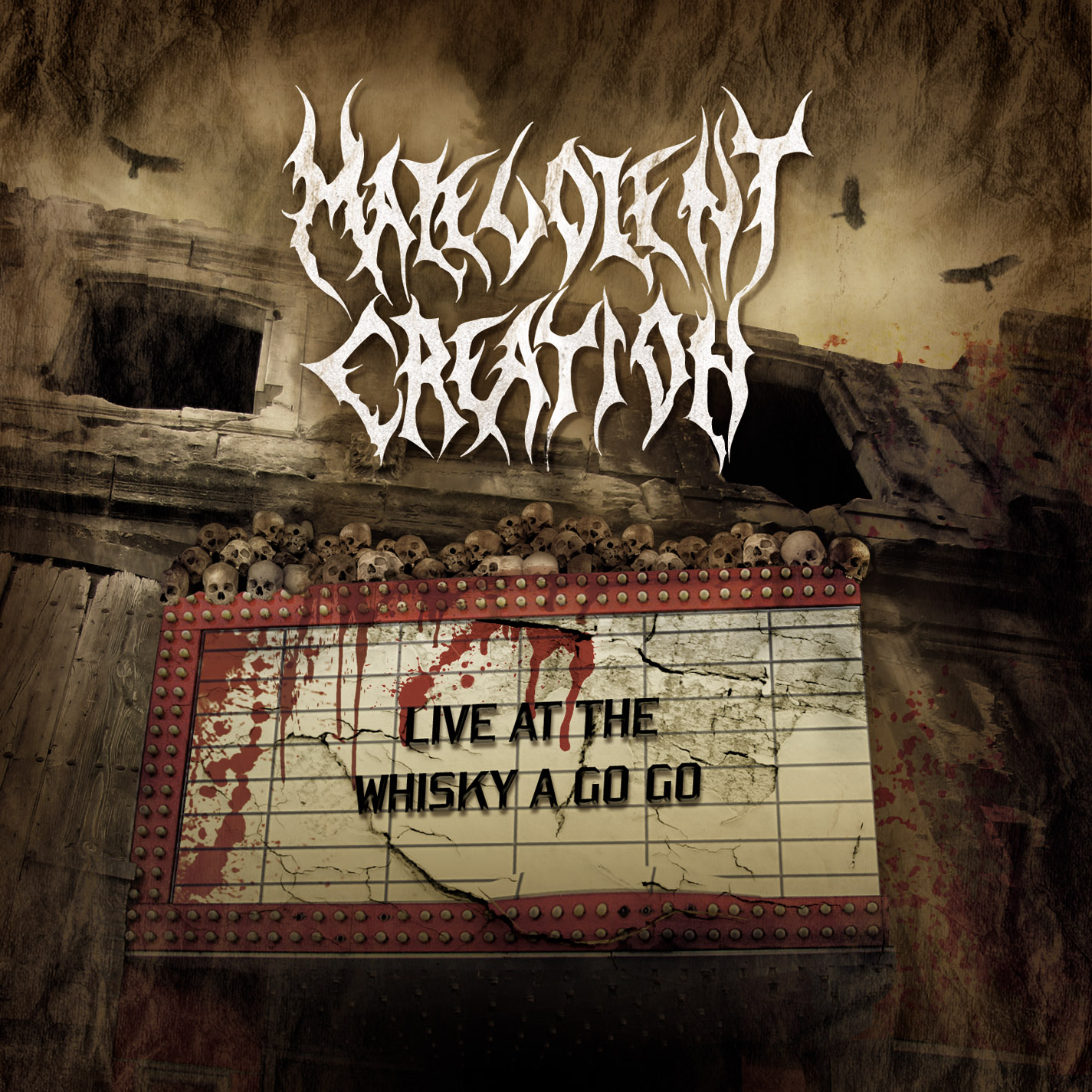 MALEVOLENT CREATION -Live At The Whisky AgoGo