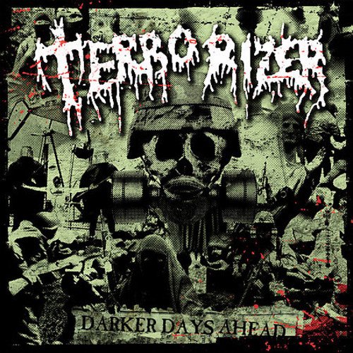 TERRORIZER - Darker Day Ahead