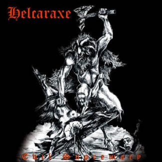 HELCARAXE - Evil Supremacy
