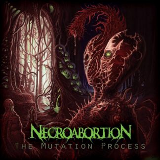 NECROABORTION - The Mutation Process