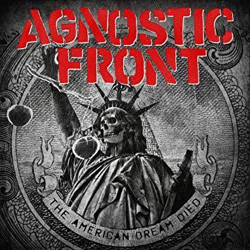 AGNOSTIC FRONT - The American Dream Die