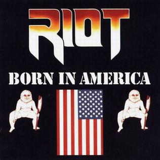 RIOT - Born in America