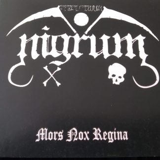 NIGRUM - Mors Nox Regina