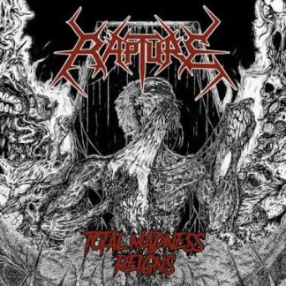 RAPTURE - Total Madnesss Reigns
