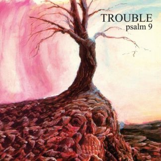TROUBLE - Psalm9
