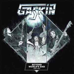 GASKIN - Beyond Worlds End