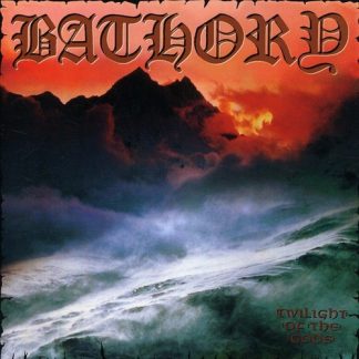 BATHORY - Twilight of the Gods