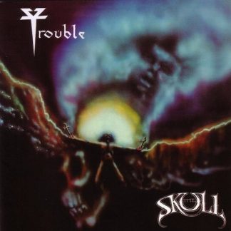 TROUBLE - Th Skull