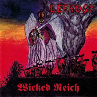 LEPROSY - Wicked Reich