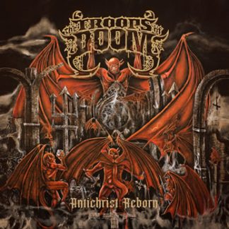 THE TROOPS OF DOOM -Antichrist Reborn