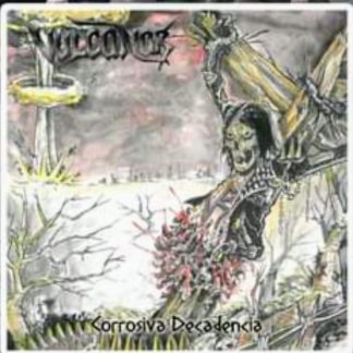 VULCANOR - Corrosiva Decadencia