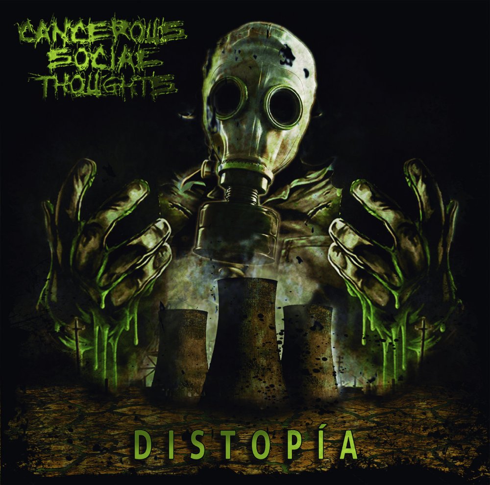 CANCEROUS SOCIAL THOUGHTS - Dystopia