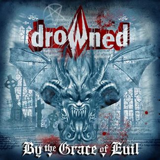 DROWNED - By The Grace of Evil