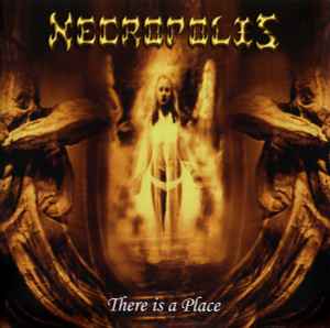 NECROPOLIS - There is a Place