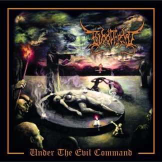 BLOODFIEND - Under The Evil Command (Reissue)