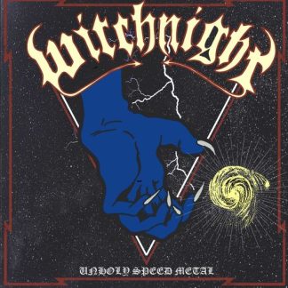 WITCHNIGHT - Unholy Speed Metal
