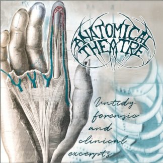 ANATOMICAL THEATRE - Untidy Forensic and Clinical Excerpts