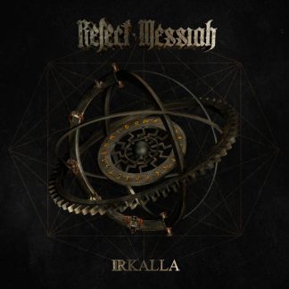 REJECT MESSIAH - Irkalla