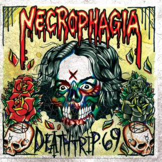 NECROPHAGIA - Deathtrip 69