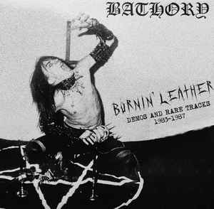 BATHORY - Burning Leather (Demos / Rares)