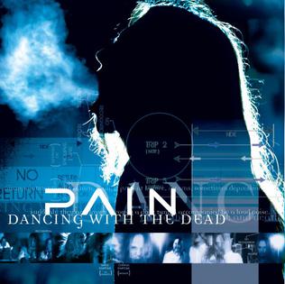 PAIN - Dancing with the Dead