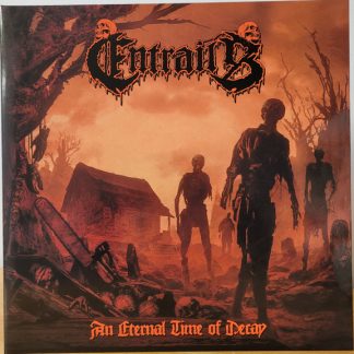 ENTRAILS - An Eternal Time Of Decay