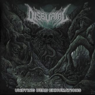 DISBURIAL - Undying Dead Exhumation