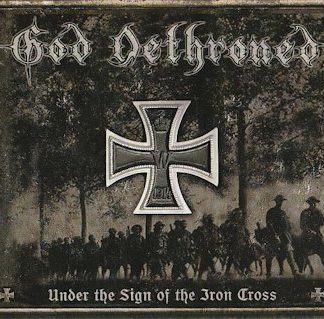 GOD DETHRONED - Under The Sign Of The Iron Cross
