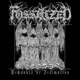 FOSSILIZED - Remnants Of Decimation