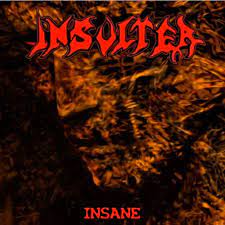 INSULTER - Insane