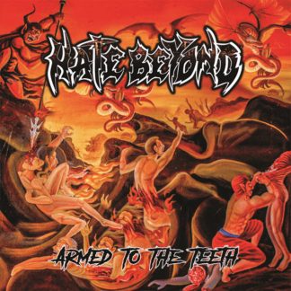 HATE BEYOND -  Armed To The Teeth