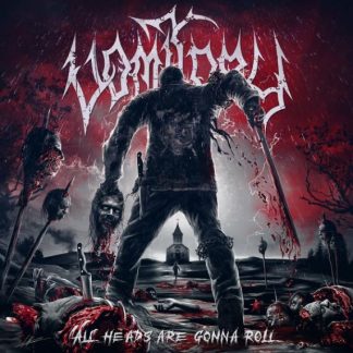 VOMITORY - All Heads All Gonna Roll