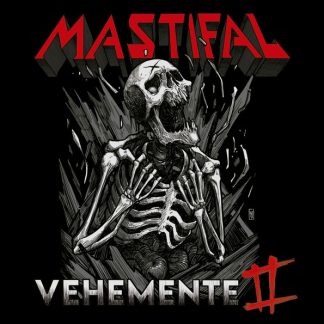 MASTIFAL - Vehemente II