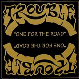 TROUBLE - One For The Road (2CD)