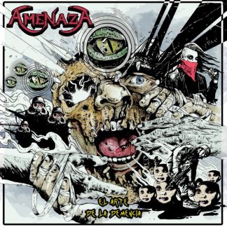 AMENAZA - El Arte De La Demencia