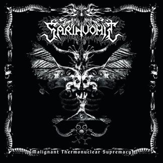 SARINVOMIT - Malignant Thermonuclear Supremacy