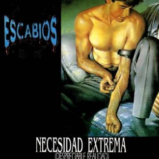 ESCABIOS - Necesidad Extrema (Despreciable Realidad)