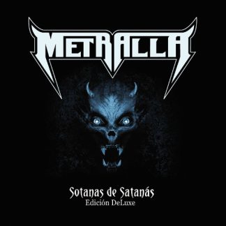 METRALLA - Sotanas De Satanas (Deluxe)