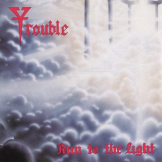 TROUBLE - Run To The Light