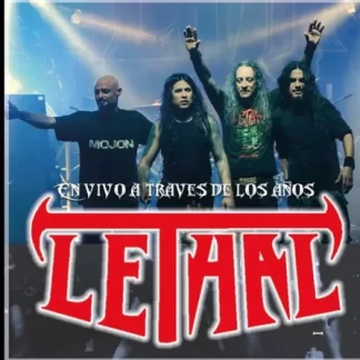 LETHAL - En Vivo A Traves De Los Años
