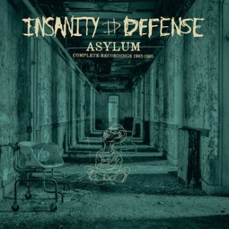 INSANITY DEFENSE - Asylum (1983-1985)