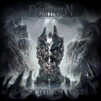 DOMINION - Born God And Aware