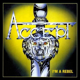 ACCEPT - I'm a Rebel