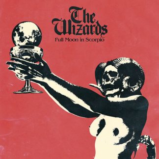THE WIZARDS - Full Moon In Scorpio (LP)