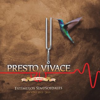 PRESTO VIVACE - Estimulos Sinusoidales (En Vivo 2015 -2019) (2CD)