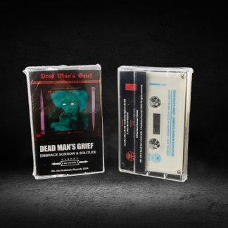 DEAD MAN'S GRIEF - Embrace Sorrow & Solitude (TAPE)